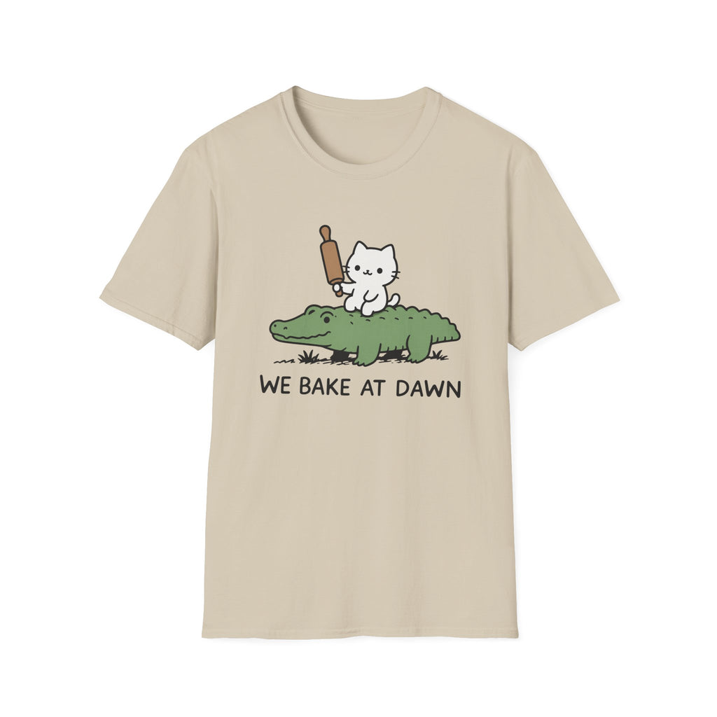 We Bake at Dawn T-Shirt