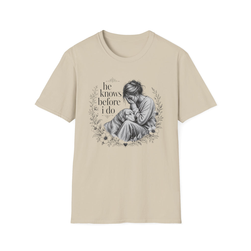 He Knows T-Shirt