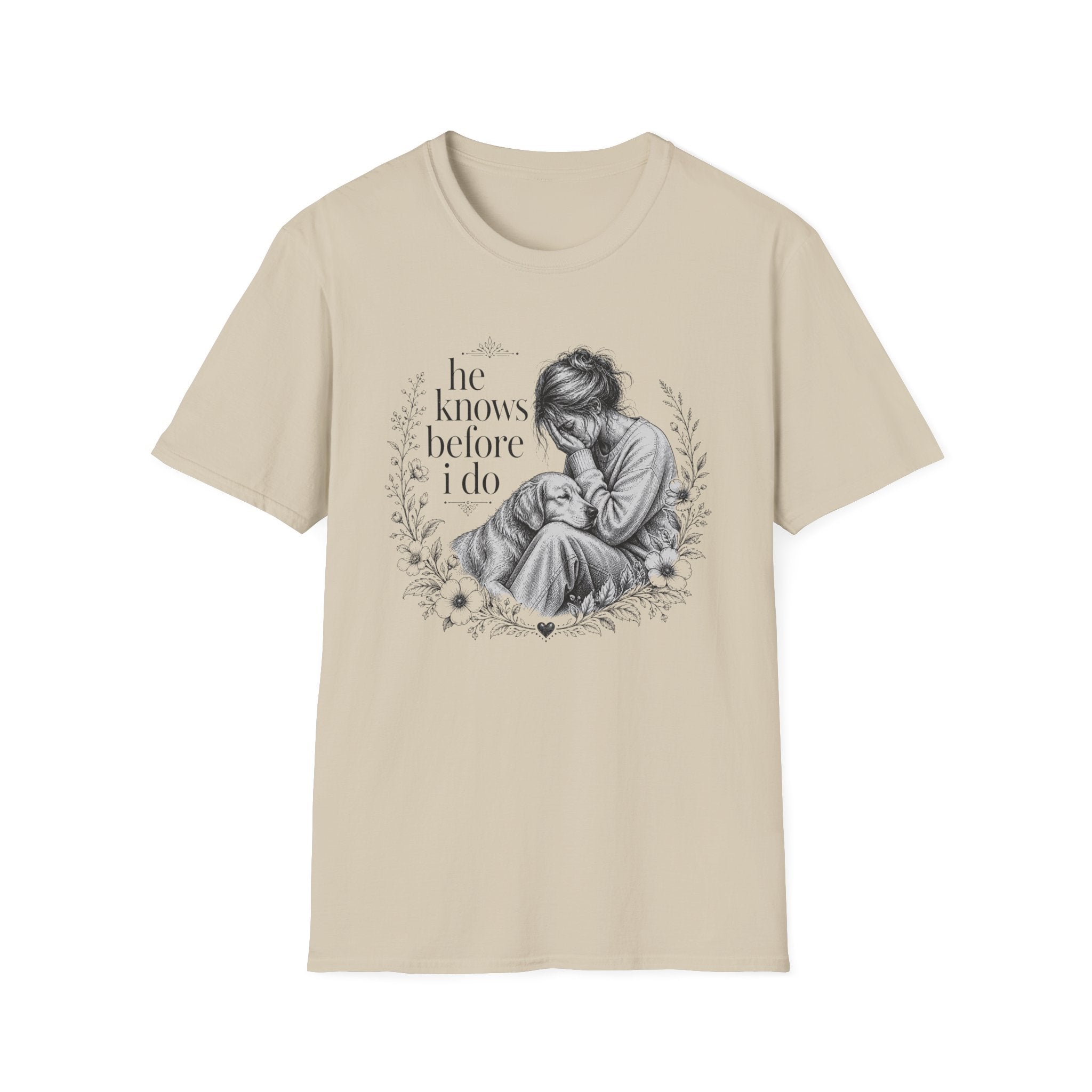 He Knows T-Shirt