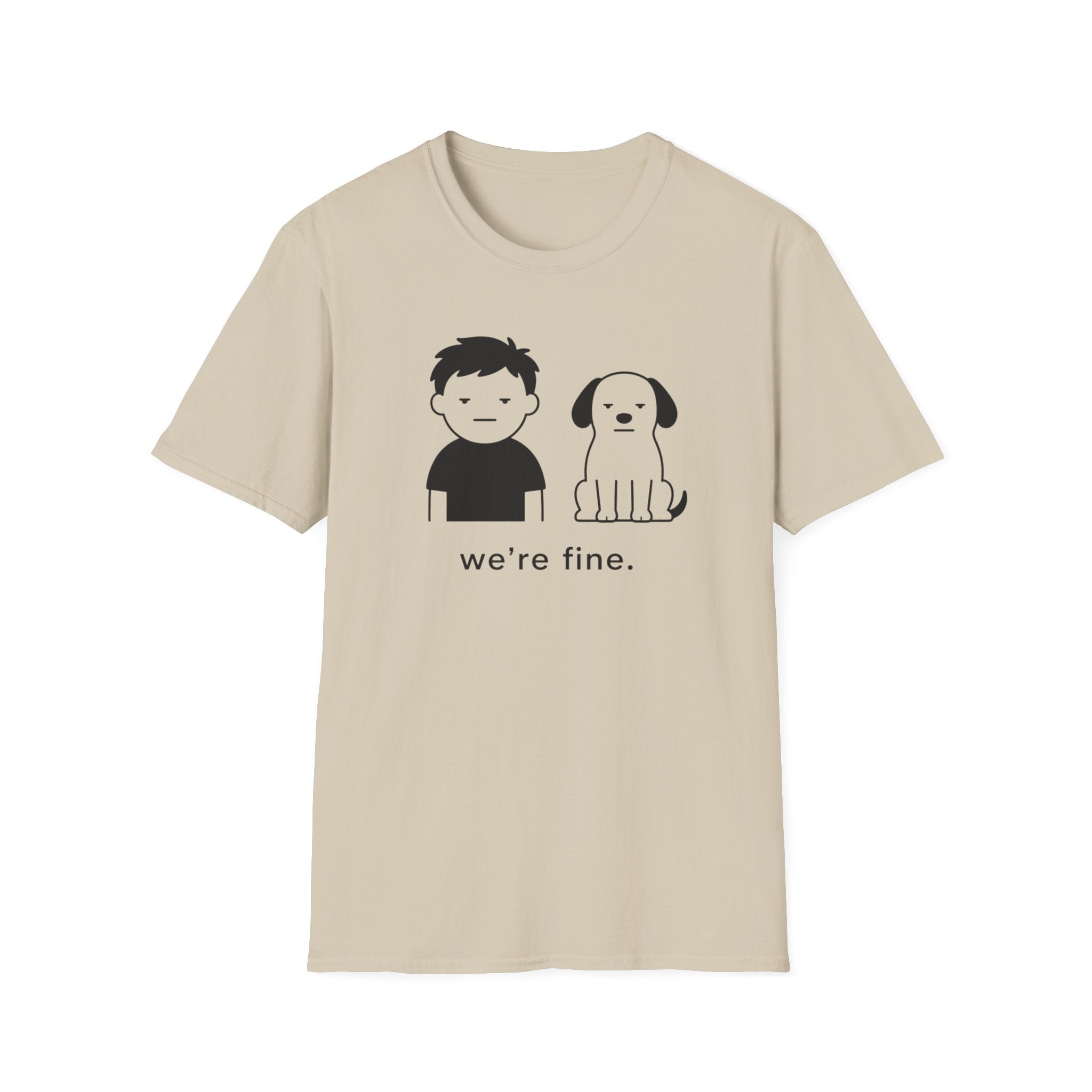 We're Fine T-Shirt