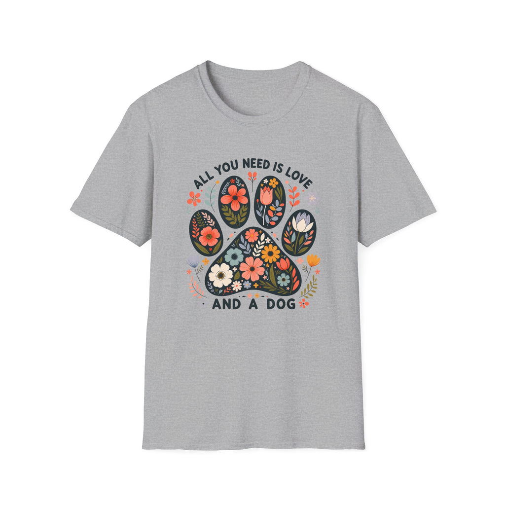 All I Need Is My Dog T-Shirt