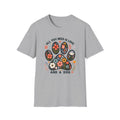 All I Need Is My Dog T-Shirt