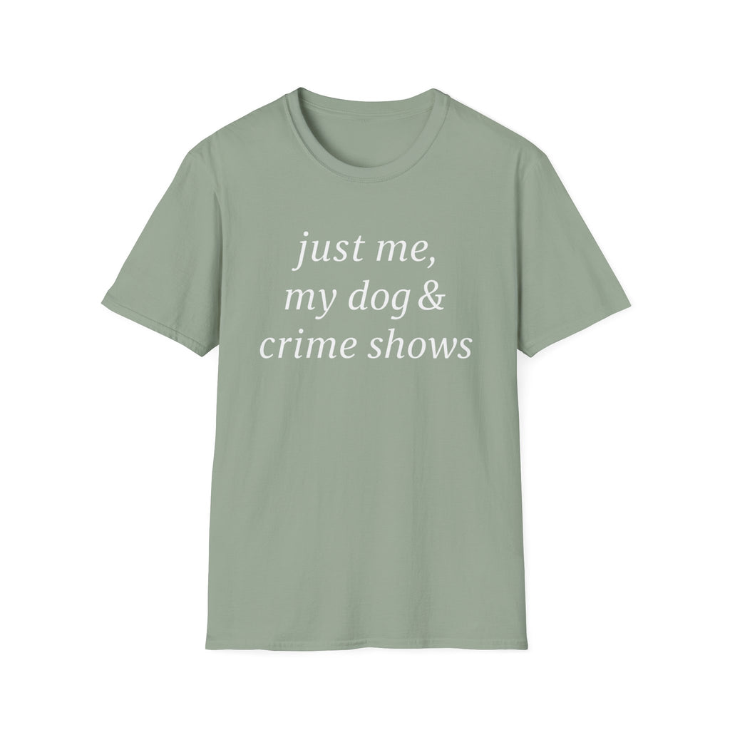 Me & my Dog, Crime Shows T-Shirt