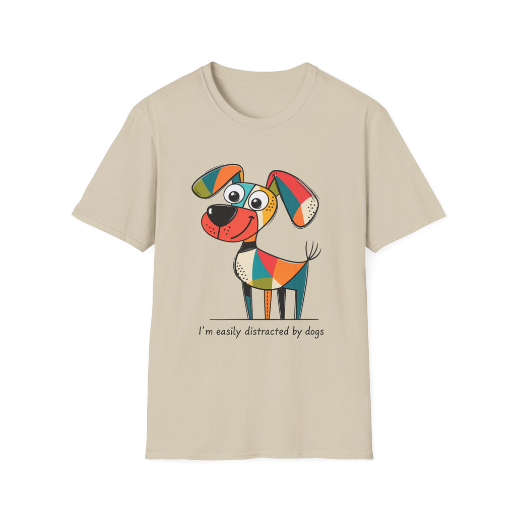 Easily Distracted by Dogs T-Shirt