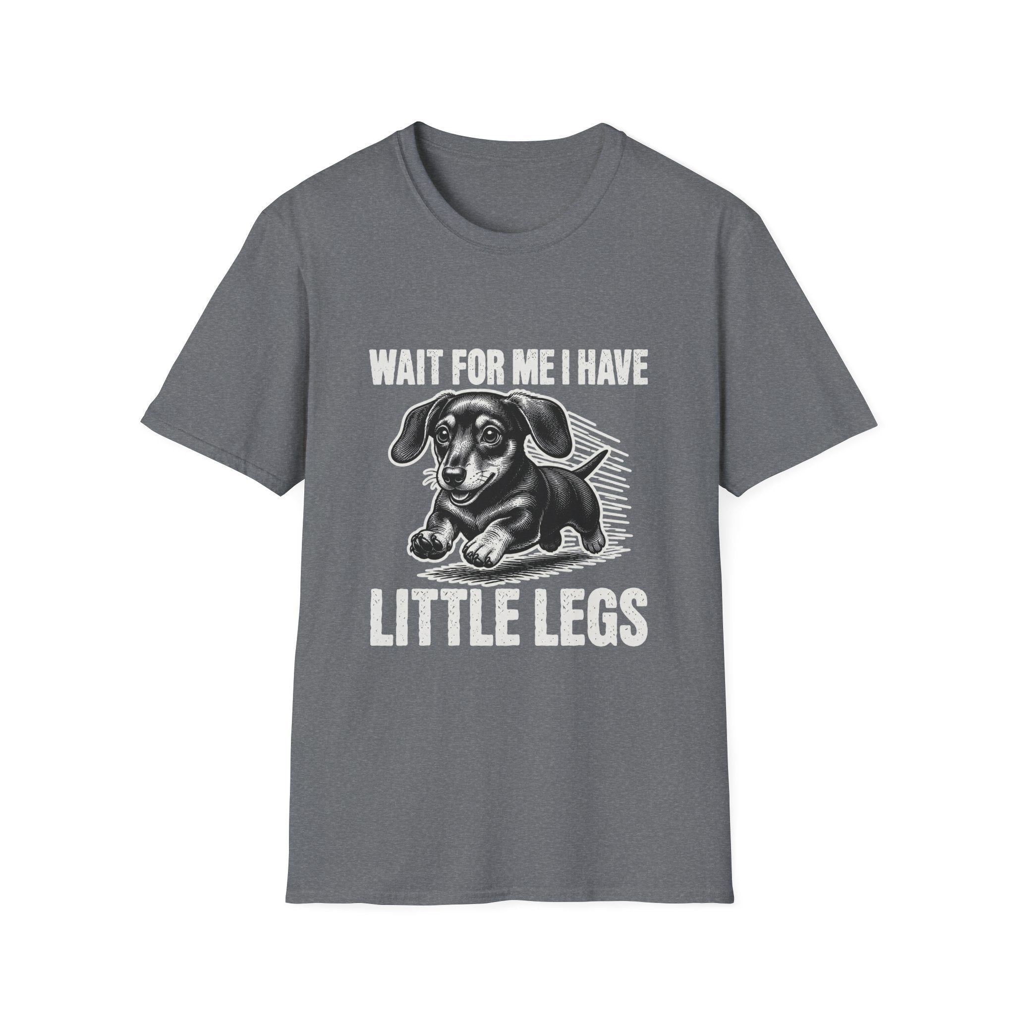 Wait, I Have Tiny Legs T-Shirt