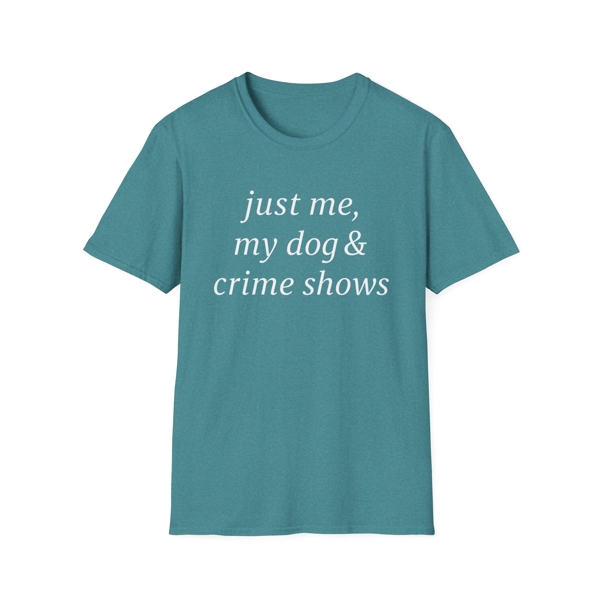Me & my Dog, Crime Shows T-Shirt