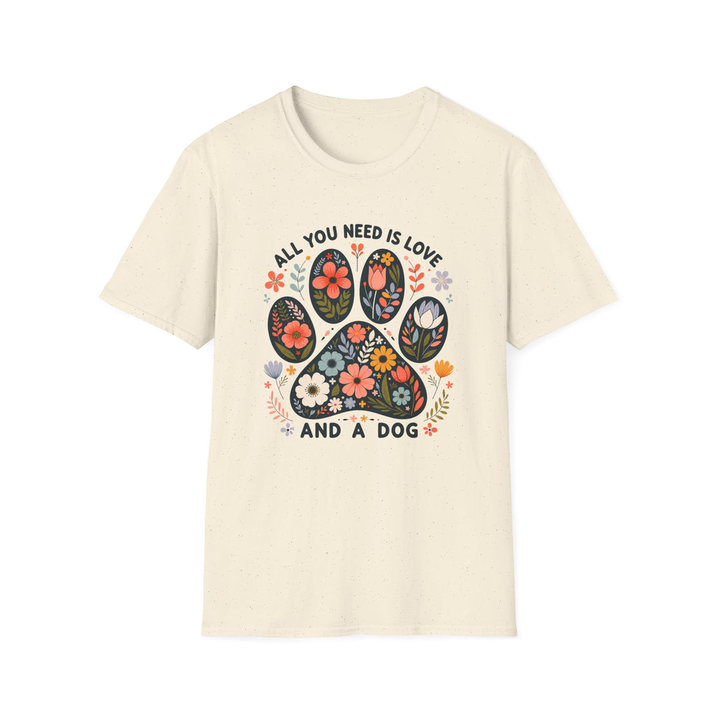 All I Need Is My Dog T-Shirt