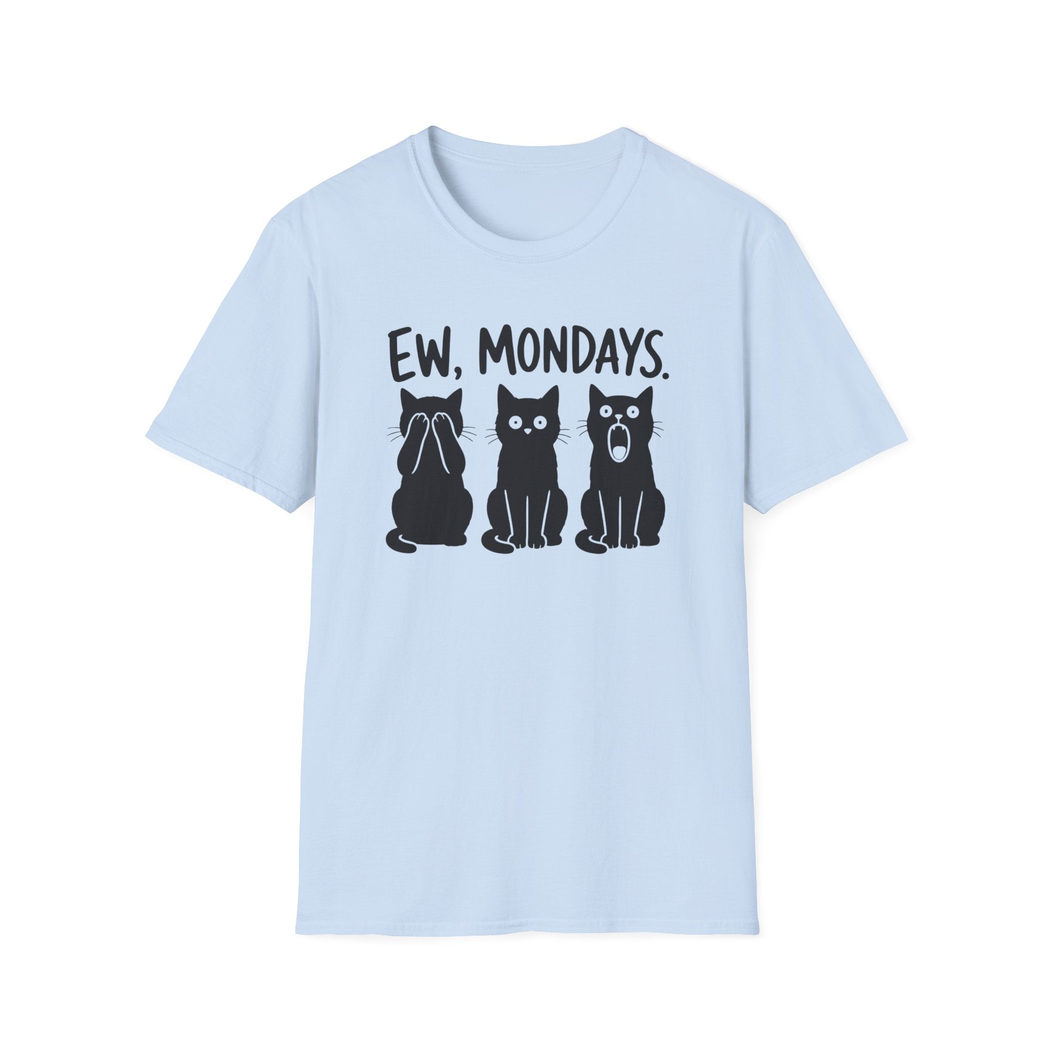 EW, MONDAYS T-Shirt