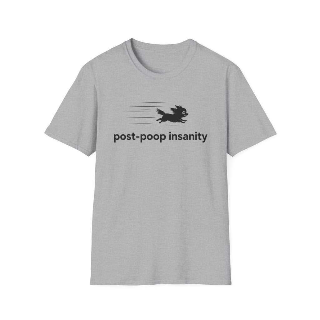 Post Poop Insanity T-Shirt