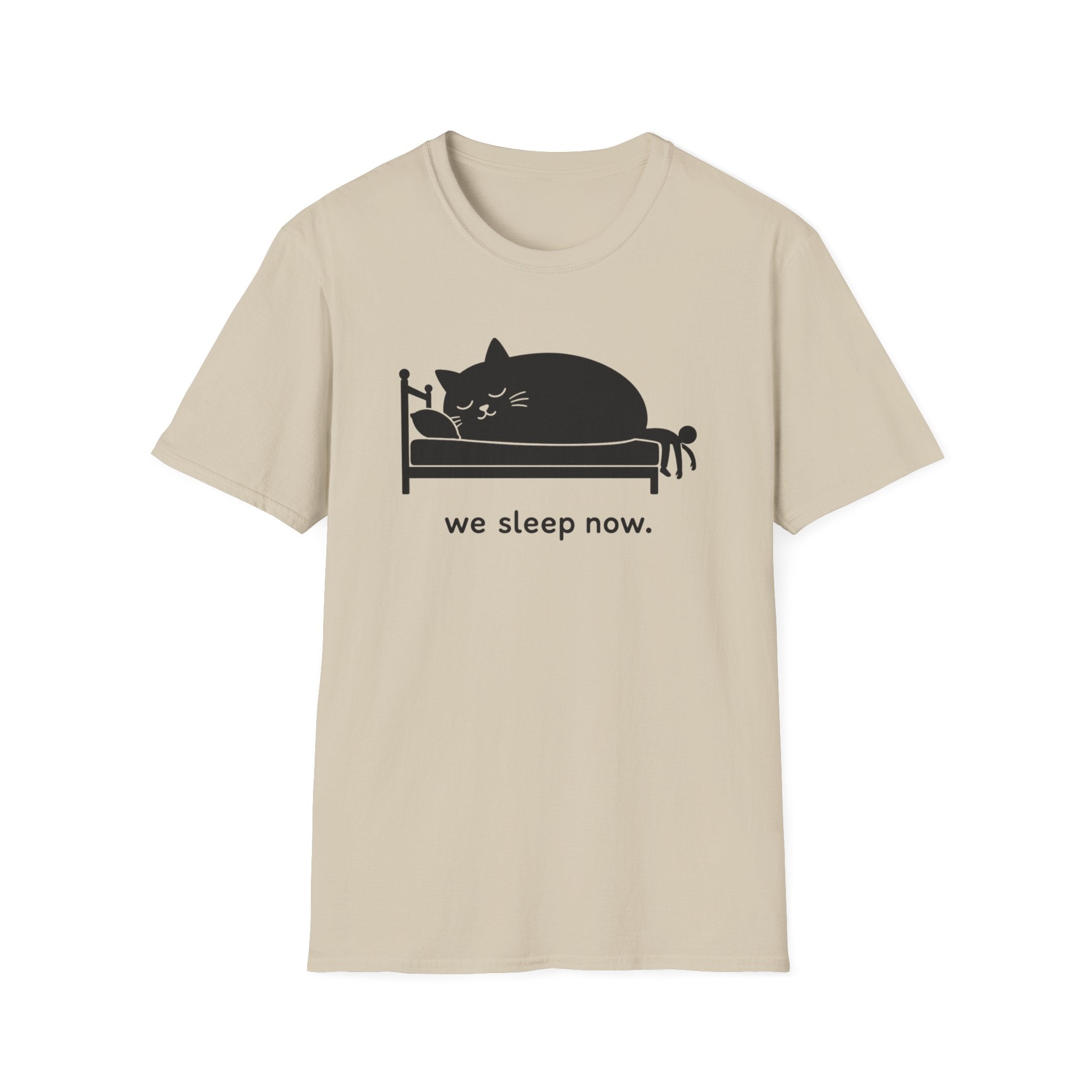 We Sleep Now T-Shirt