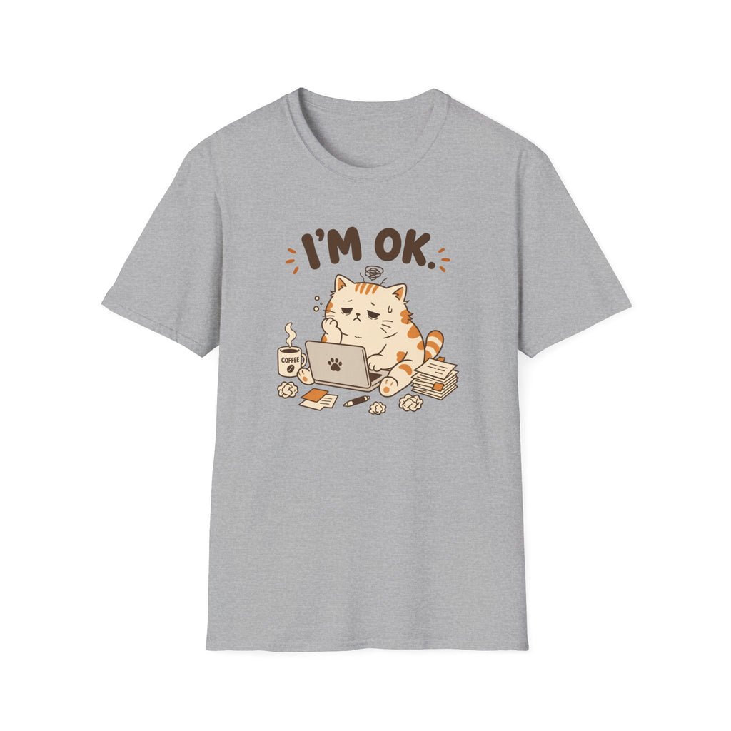 I'm OK T-Shirt