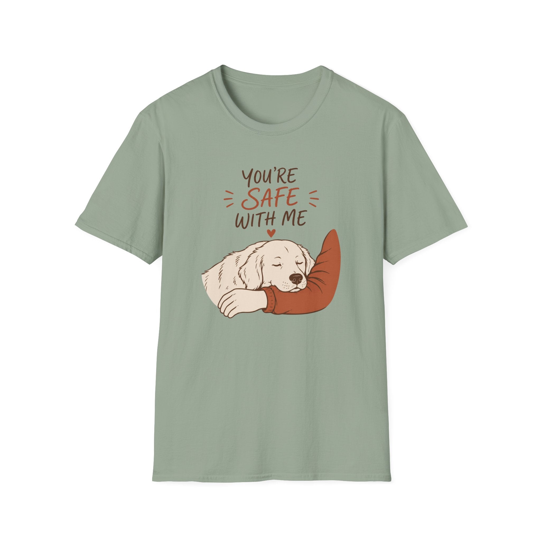 You're Safe With Me T-Shirt