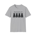 Absolutely not T-Shirt