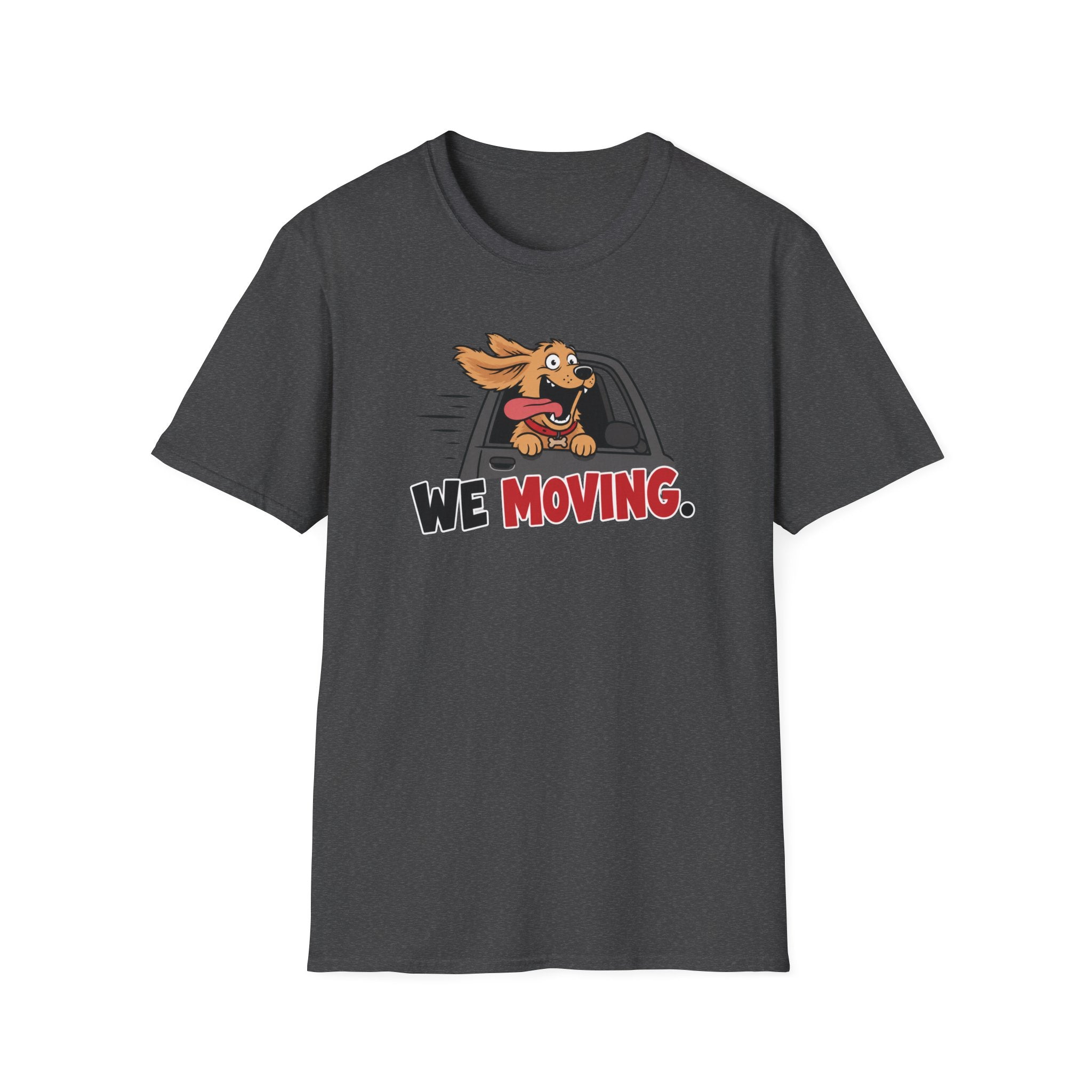 We Moving T-Shirt