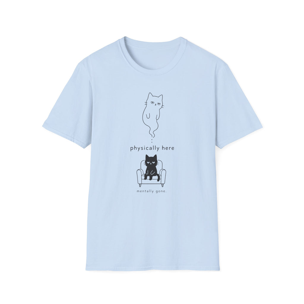 Mentally Gone T-Shirt