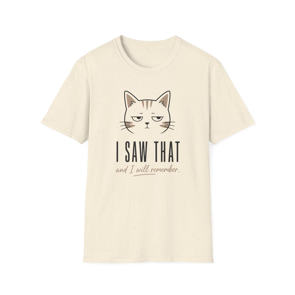 I Saw That T-Shirt