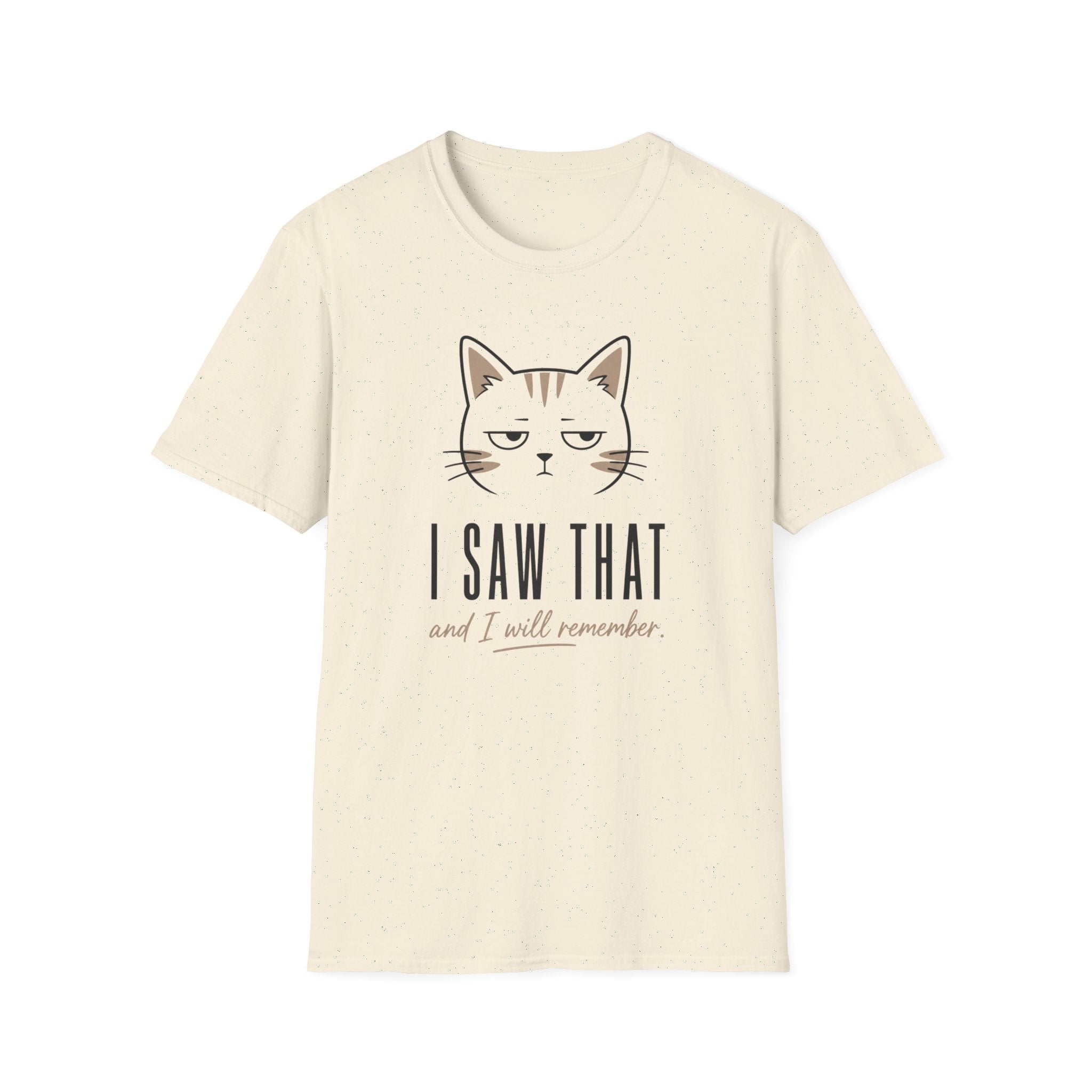 I Saw That T-Shirt