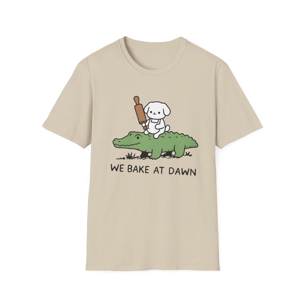 We bake at dawn T-Shirt