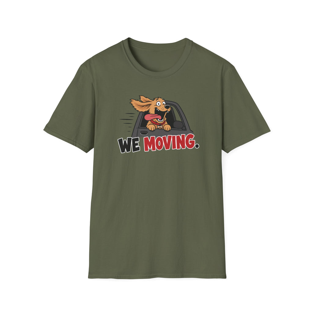 We Moving T-Shirt
