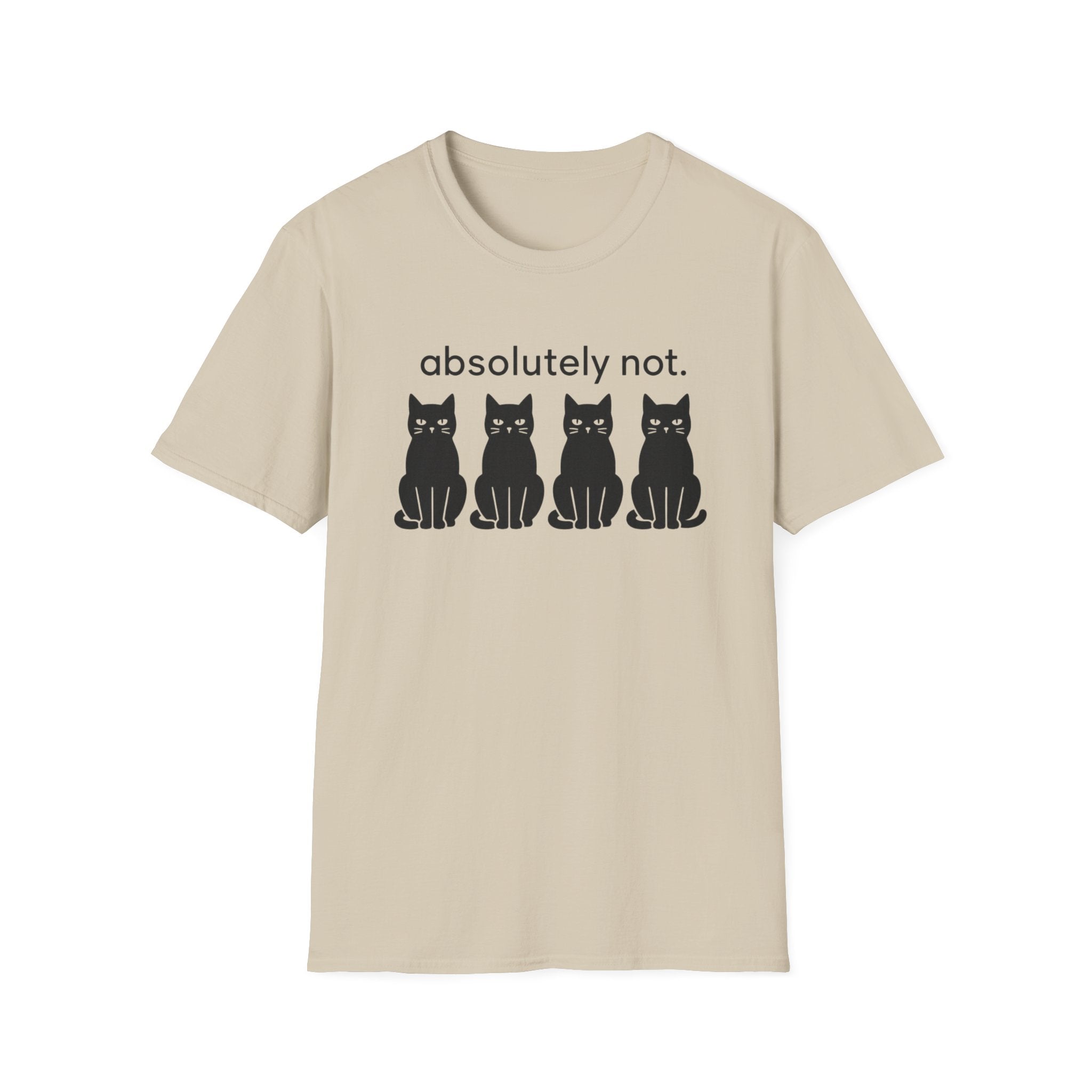 Absolutely not T-Shirt