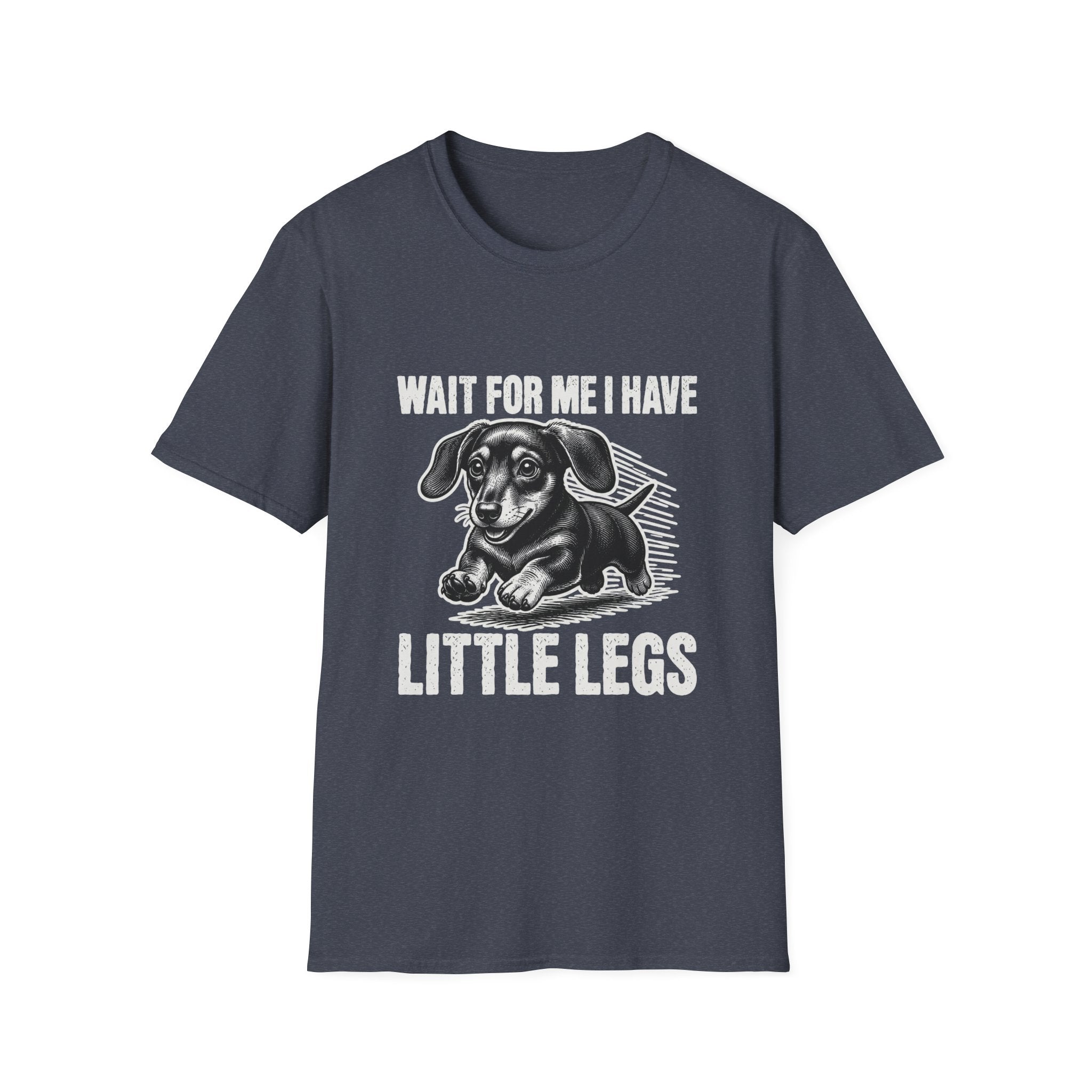 Wait, I Have Tiny Legs T-Shirt