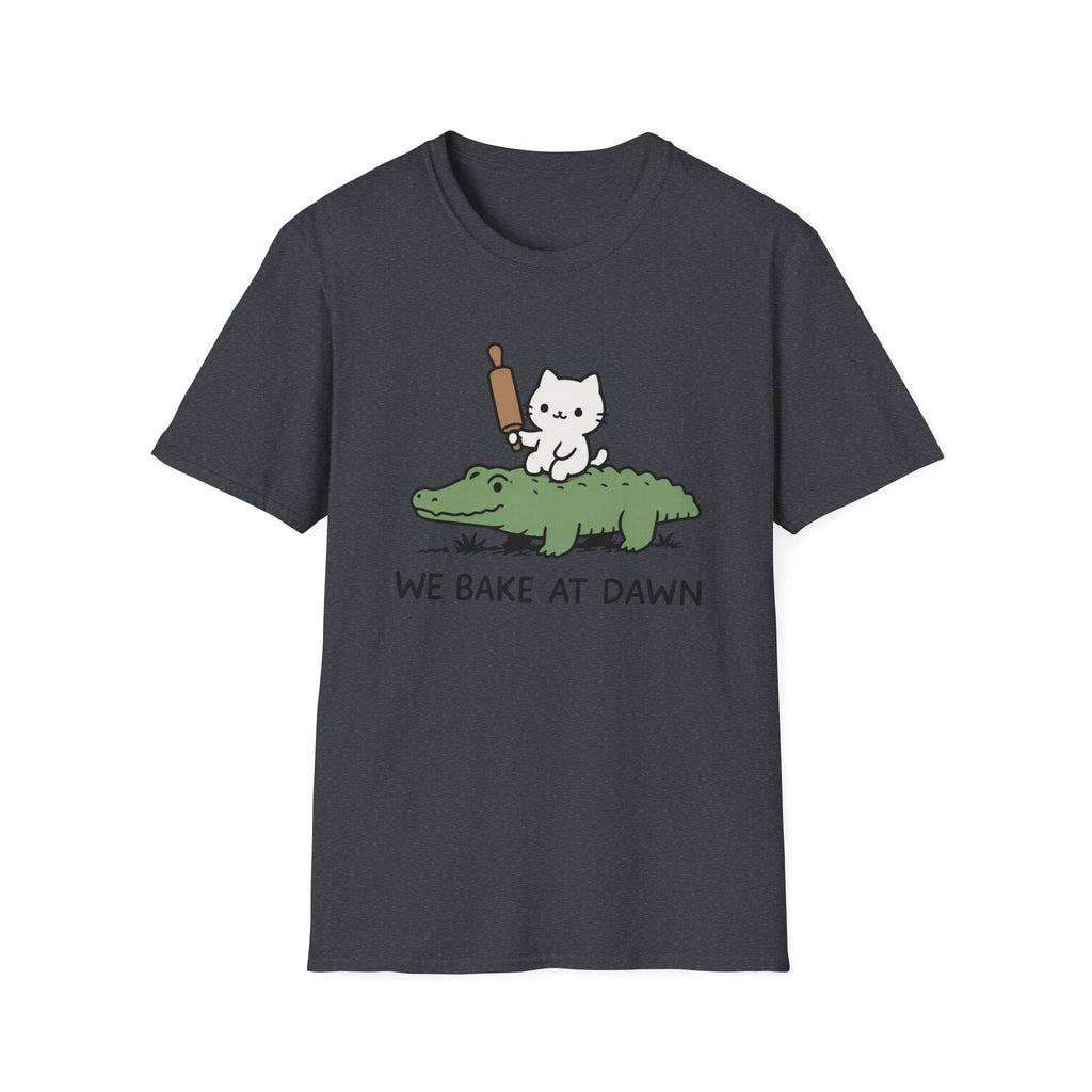 We Bake at Dawn T-Shirt