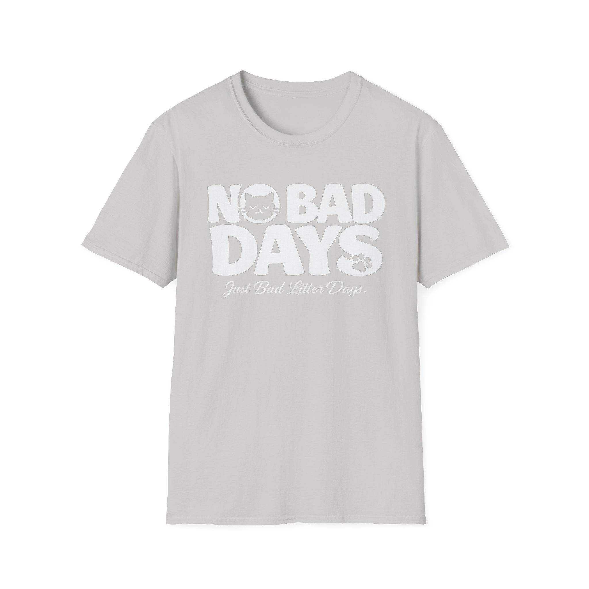 No Bad Days T-Shirt