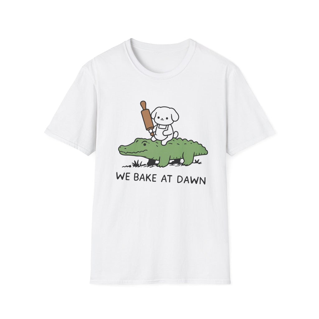 We bake at dawn T-Shirt
