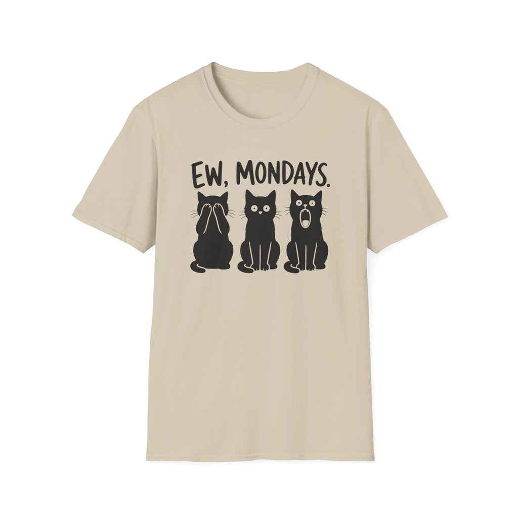EW, MONDAYS T-Shirt