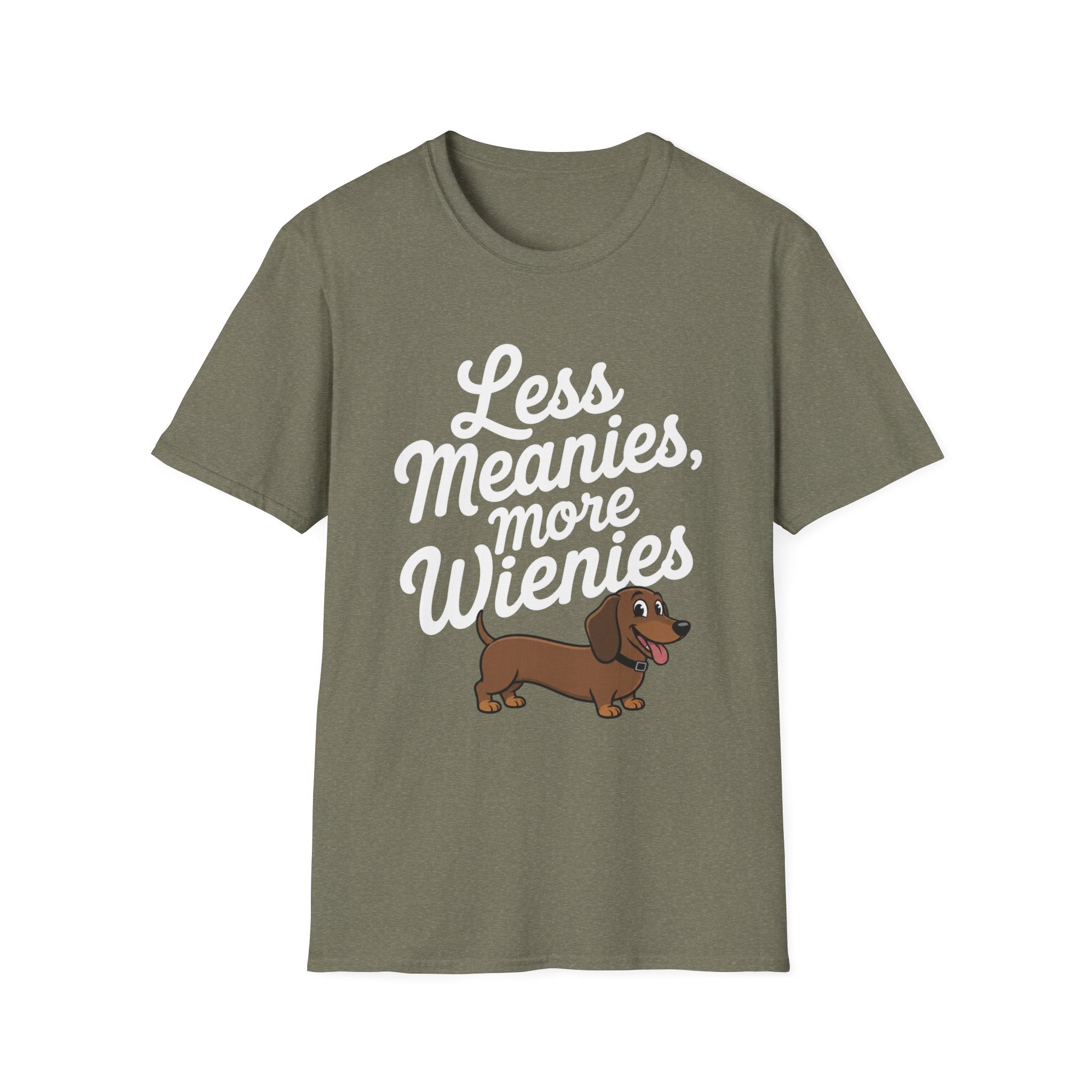 Less Meanies, More Wienies T-Shirt