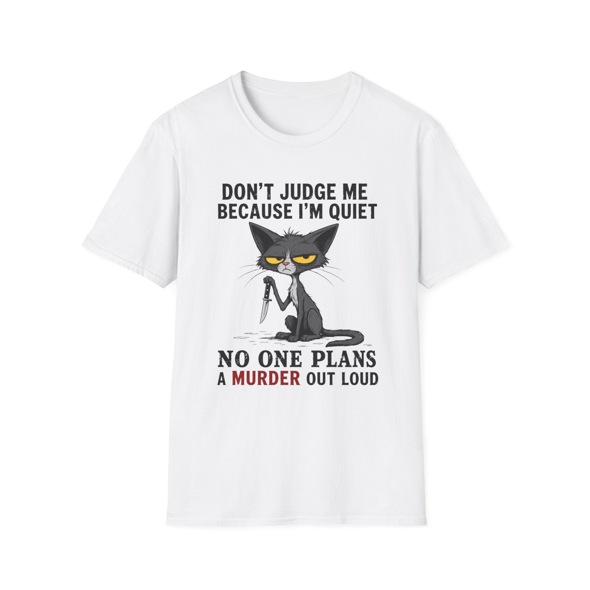 Quiet Murder Plans T-Shirt