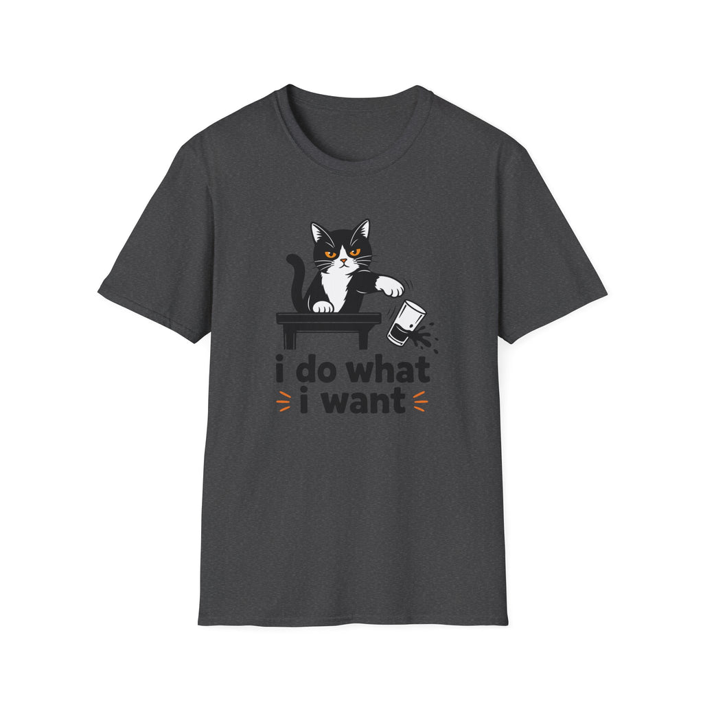 I do what I want T-Shirt