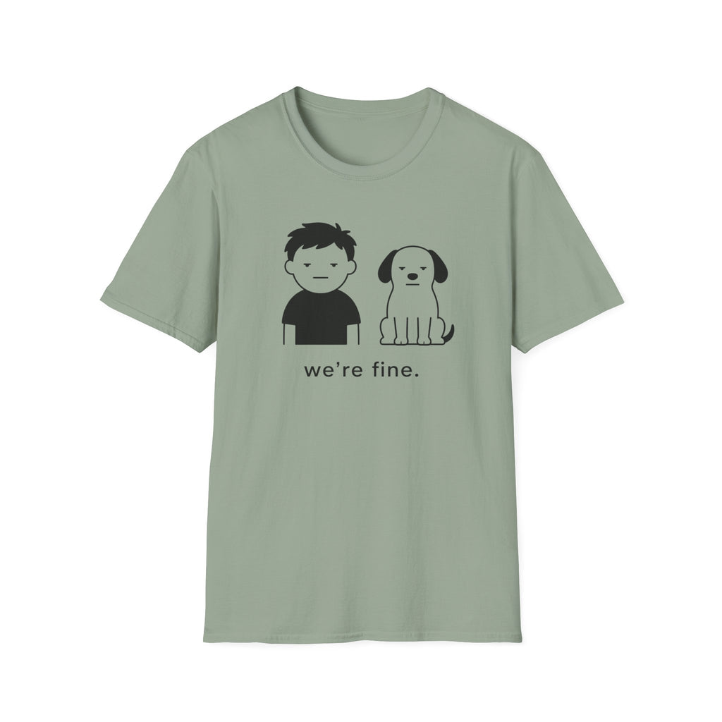 We're Fine T-Shirt