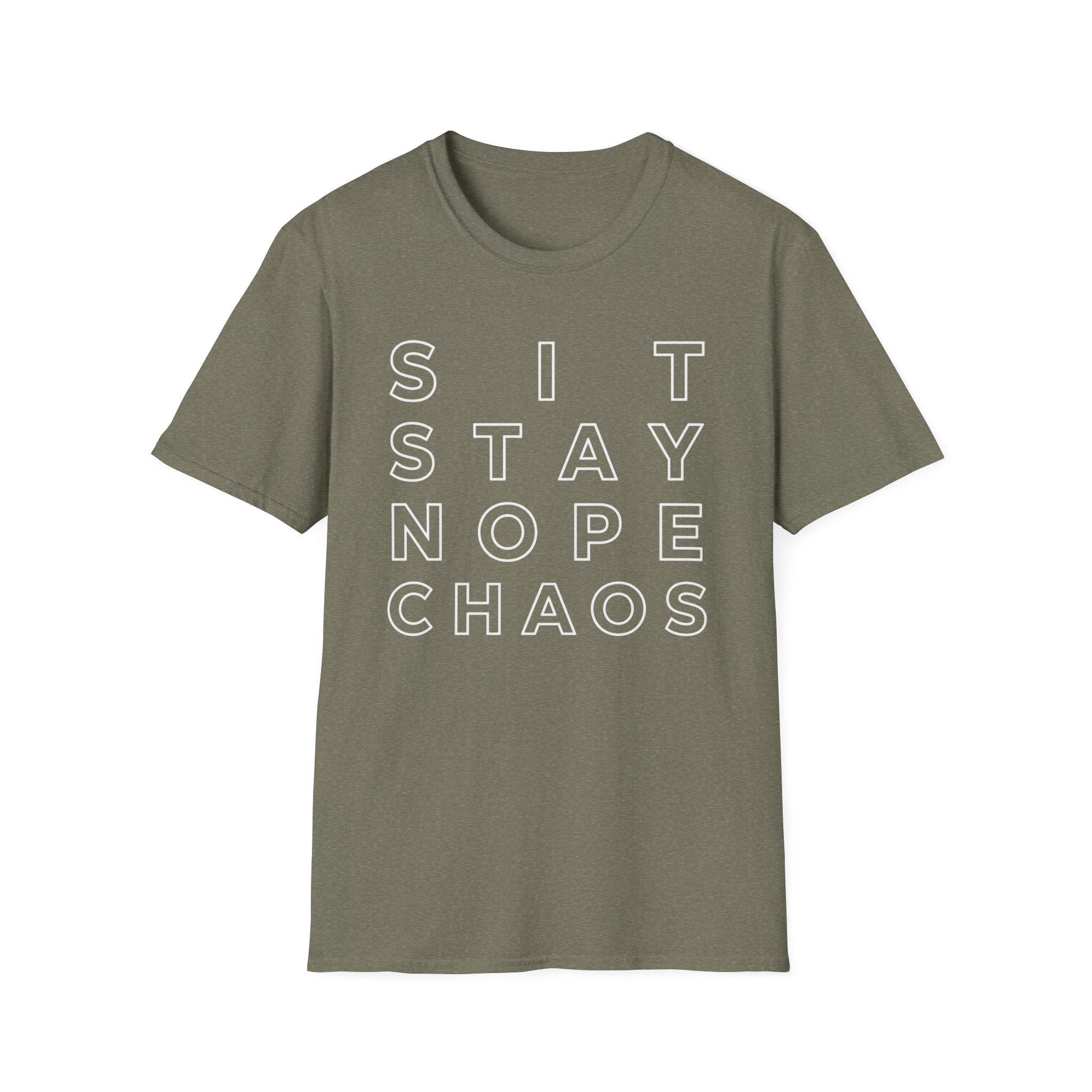 Sit, Stay, Nope T-Shirt