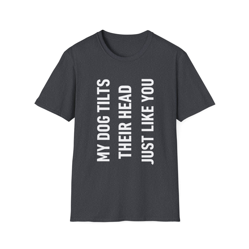 Dog Head Tilt Energy T-Shirt