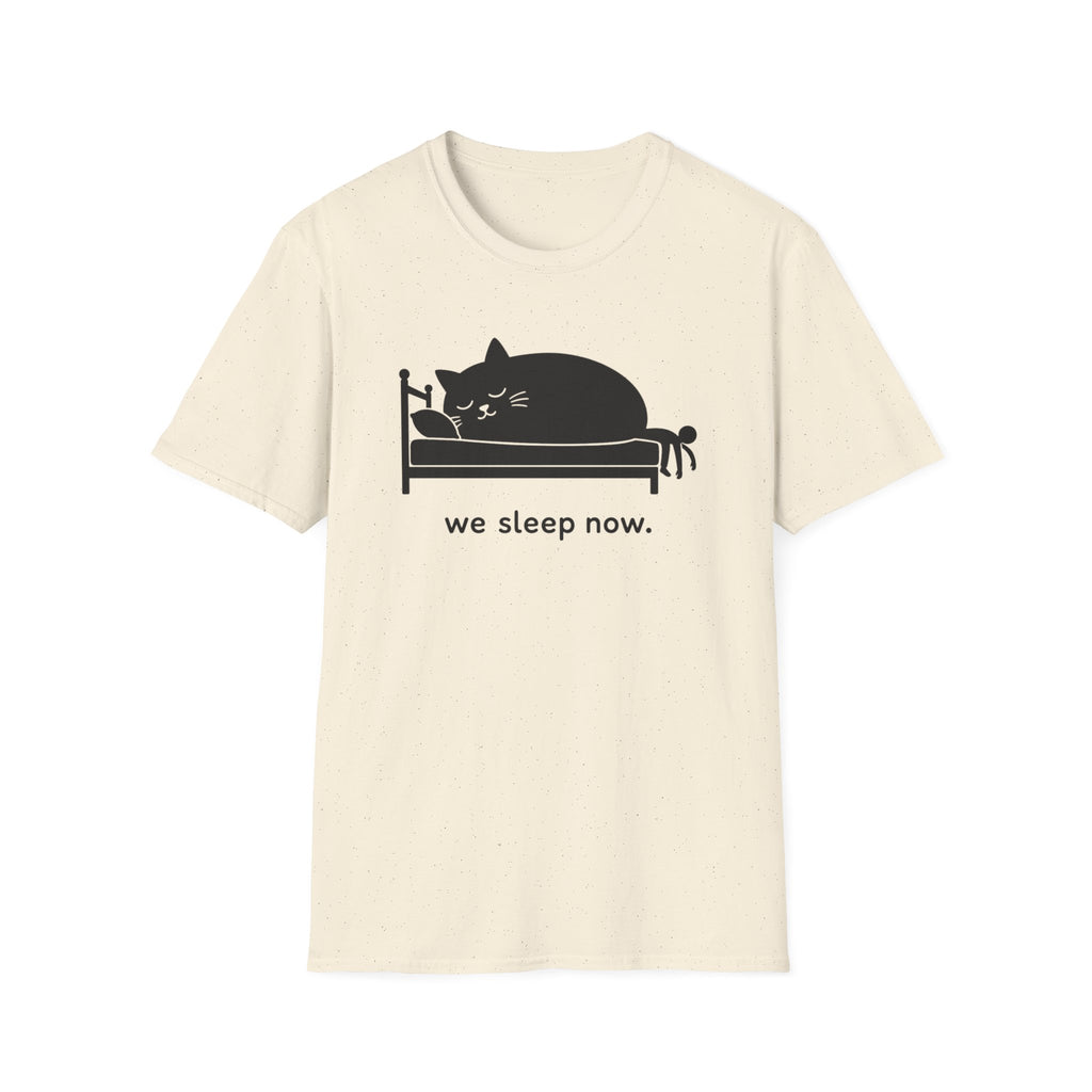 We Sleep Now T-Shirt