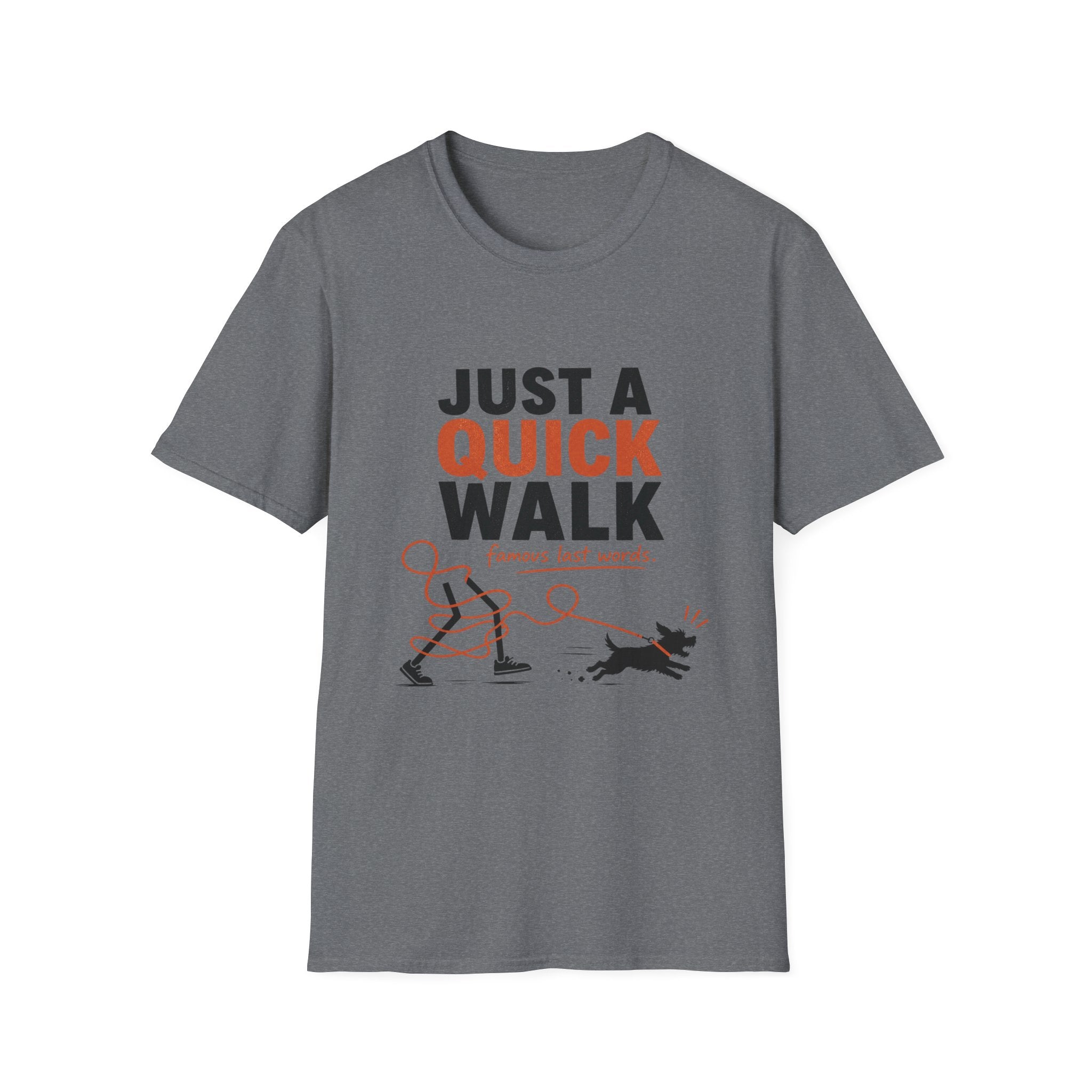 Just Quick Walk T-Shirt