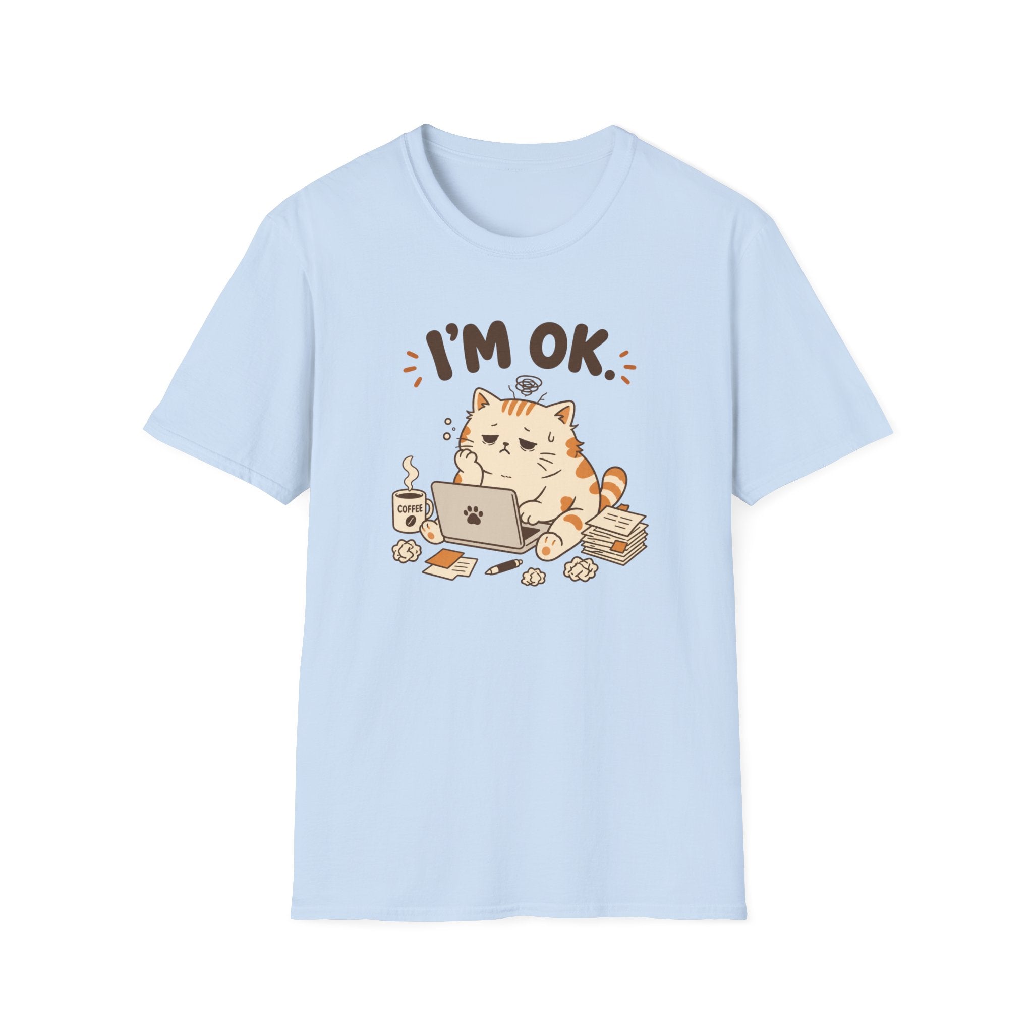 I'm OK T-Shirt