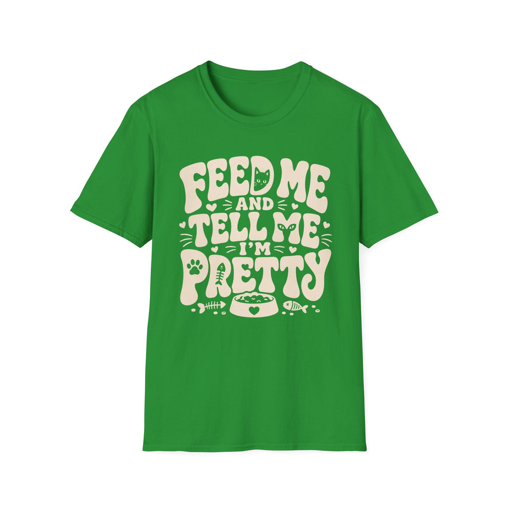 Feed Me Pretty T-Shirt