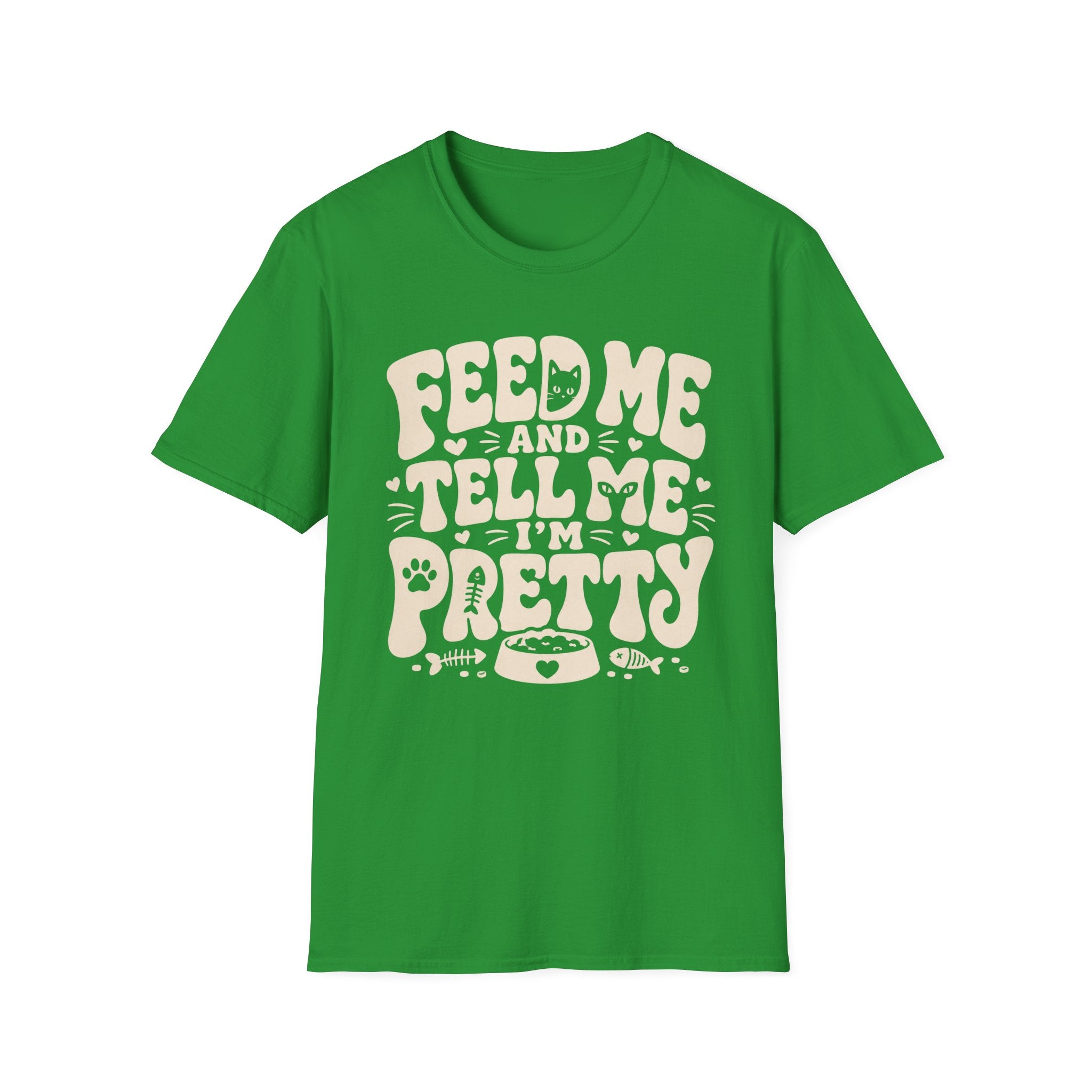 Feed Me Pretty T-Shirt