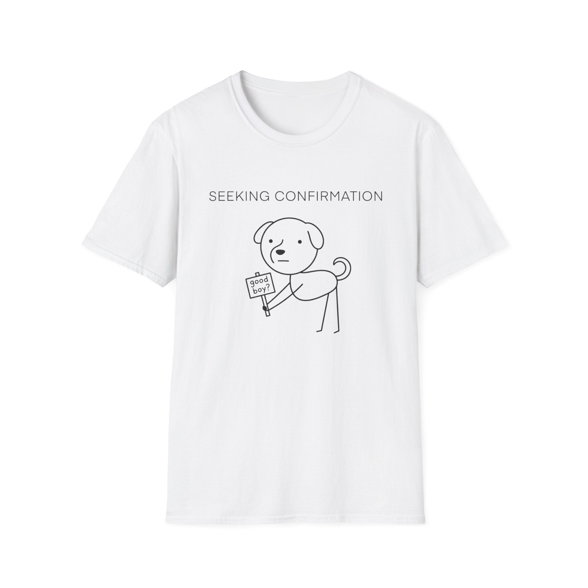 Seeking Confirmation T-Shirt
