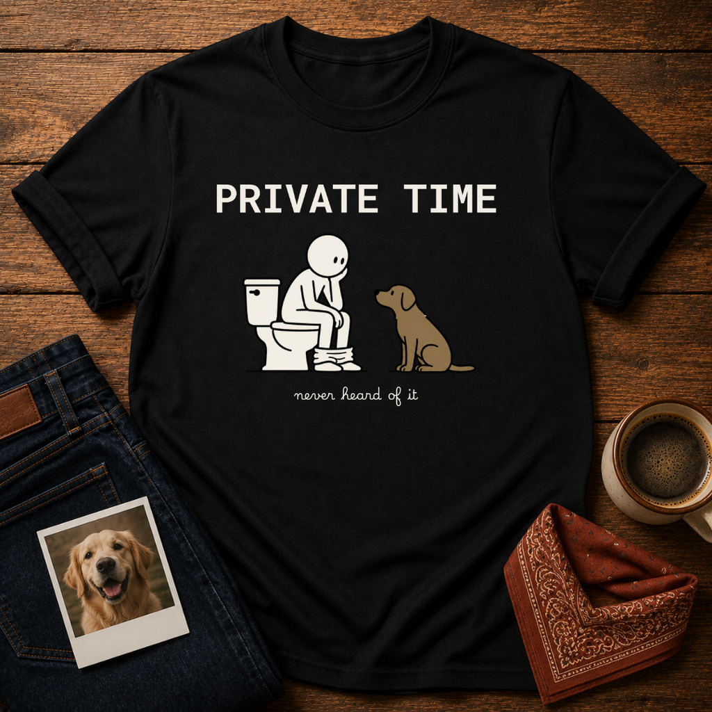 Private Time T-Shirt