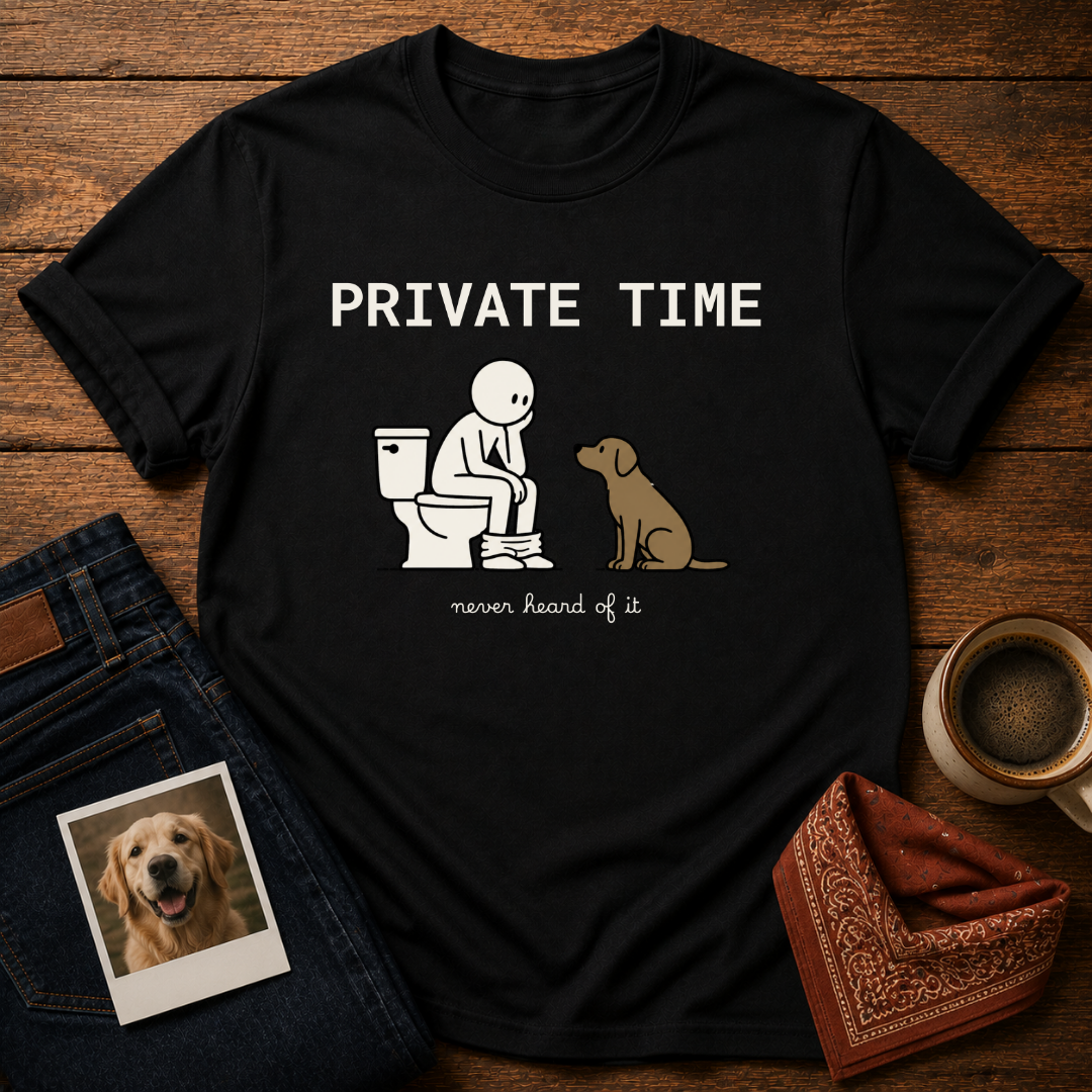 Private Time T-Shirt