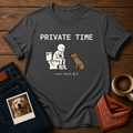 Private Time T-Shirt