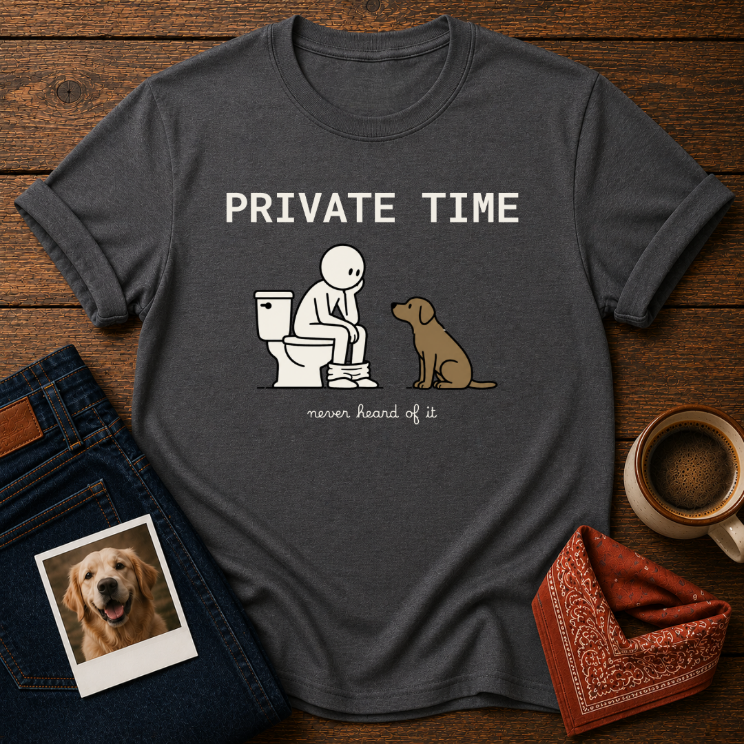 Private Time T-Shirt