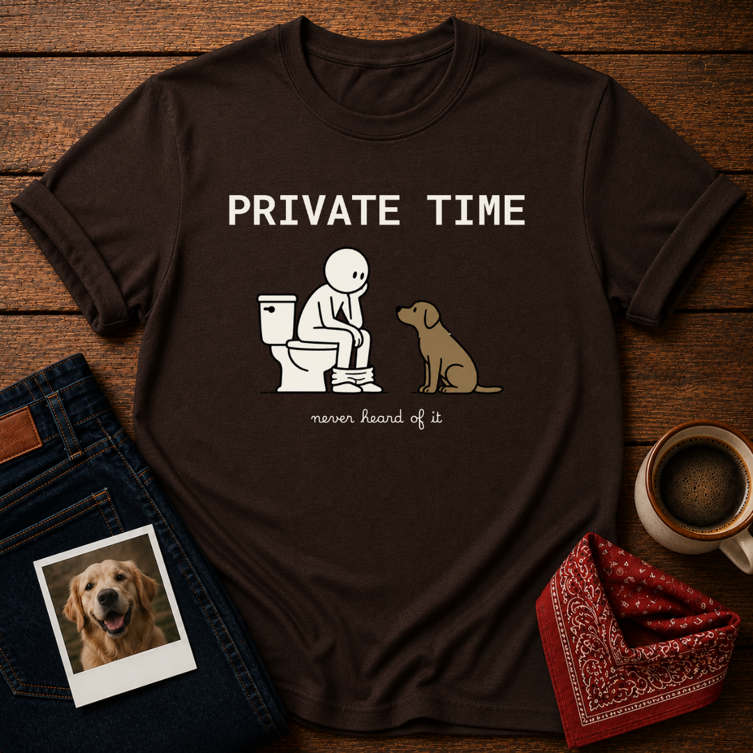 Private Time T-Shirt