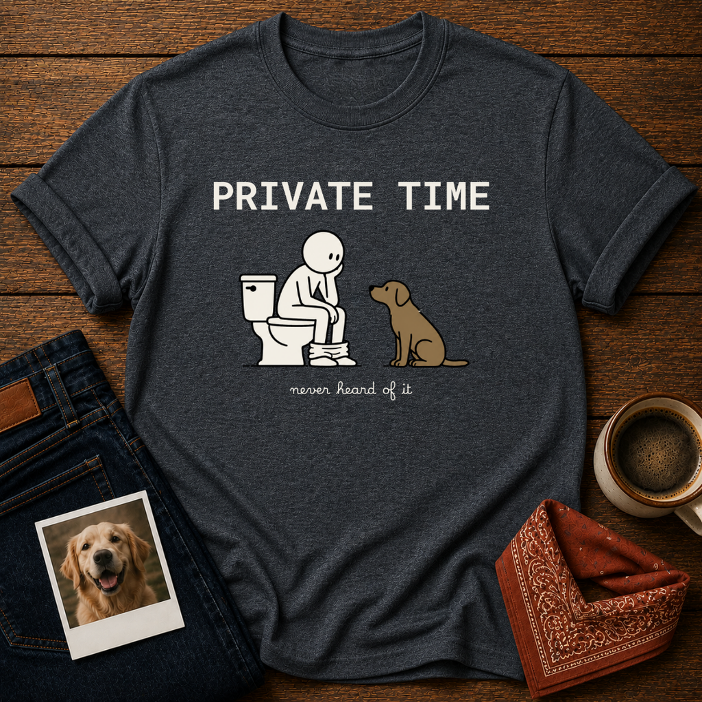Private Time T-Shirt