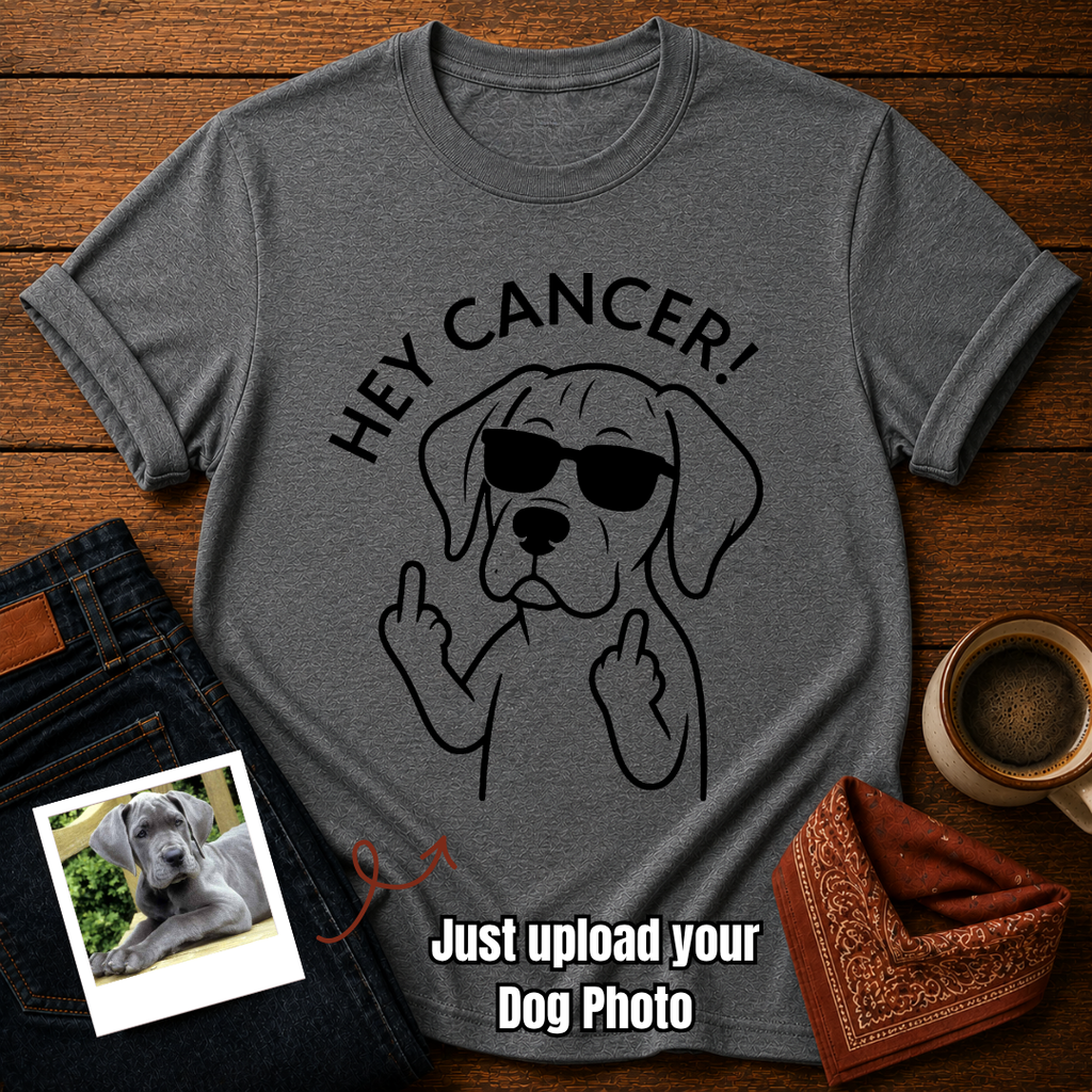 Custom Photo “Hey Cancer” Dog T-Shirt