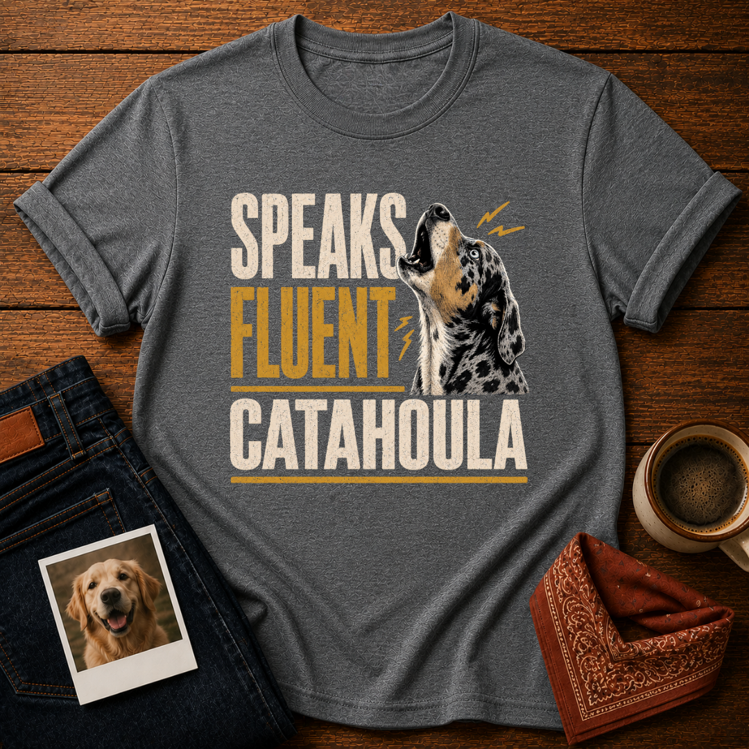 Speaks Fluent Catahoula T-Shirt