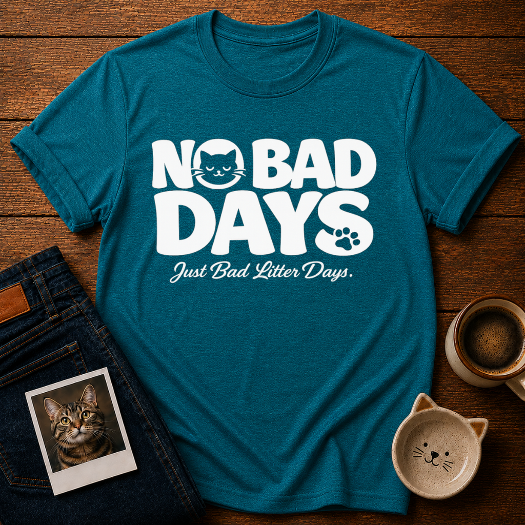No Bad Days T-Shirt